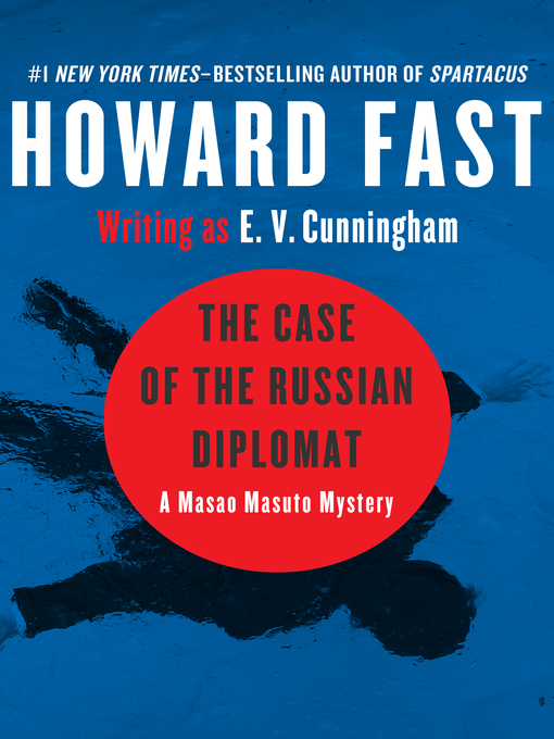 Title details for Case of the Russian Diplomat by Howard Fast - Available